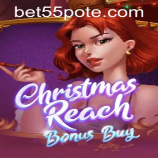 Dive into the Festive World of ChristmasReachBonusBuy with bet55 PH Login